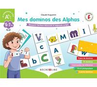 Mes dominos des Alphas - Découvrir les écritures minuscule et majuscule scriptes - Claude Huguenin - Recrealire - Scolaire / Universitaire