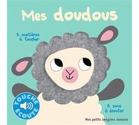 Mes doudous 5 sons à écouter, 5 matières à toucher - Marion Billet - Gallimard jeunesse - cartonné - Album éveil dès la naissance