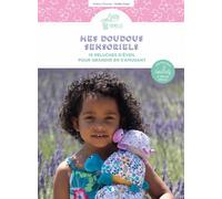 Mes doudous sensoriels - 15 peluches d'éveil pour grandir en s'amusant - Valérie Clauzier - Creapassions - broché - Guide