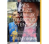MES DOUZE TRAVAUX D'ARNOLD EXTENSION: ARNOLD SCHWARZENEGGER VU POUR LA PREMIÈRE FOIS PAR UN FAN