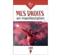 Mes droits en manifestation - Nathalie Tehio - Librio - Poche - Guide