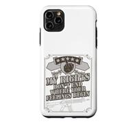 Mes Droits ne finissent Pas là où Vos Sentiments commencent Coque pour iPhone 11 Pro Max