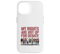 Mes droits ne font pas l'objet d'un débat sur la conception d'une manifestation pour l'égalité Coque pour iPhone 14