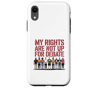 Mes droits ne font pas l'objet d'un débat sur la conception d'une manifestation pour l'égalité Coque pour iPhone XR