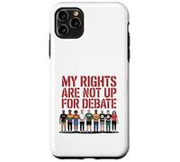 Mes droits ne font pas l'objet d'un débat sur la conception d'une manifestation pour l'égalité Coque pour iPhone 11 Pro Max