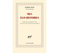 Georges Duby – Mes ego-histoires – Préface Pierre Nora – Gallimard broché