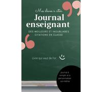 Mes élèves à citer: Journal enseignant des meilleurs citations de leurs élèves