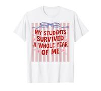 Mes élèves Ont survécu à Une année entière grâce à Moi, Professeur T-Shirt