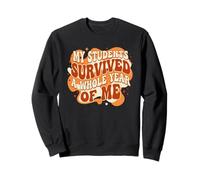 Mes élèves Ont survécu Toute Une année à Me Teacher Retro Sweatshirt