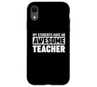 Mes élèves ont un professeur génial Coque pour iPhone XR
