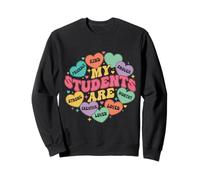Mes élèves sont gentils, forts, aimés, Courageux, professeurs de Saint-Valentin Sweatshirt