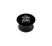 Mes élèves sont la Raison pour laquelle l'enseignement Scolaire PopSockets PopGrip Adhésif