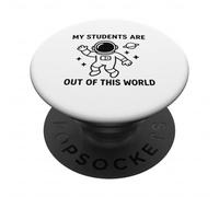 Mes élèves sont sortis de Cette Semaine Mondiale de l'espace, Professeur Mignon PopSockets PopGrip Adhésif