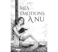 Mes émotions à nu