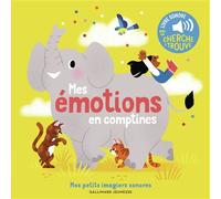 Raphaëlle Michaud – Mes émotions en comptines – Des sons à écouter, des images à regarder – Cartonné
