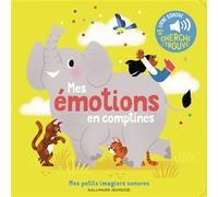 Mes émotions en comptines Des sons à écouter, des images à regarder - Raphaëlle Michaud - Gallimard jeunesse - cartonné - Comptine, chant