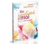 Mes émotions et moi Elizabeth Laing Laing Thompson (Auteur)