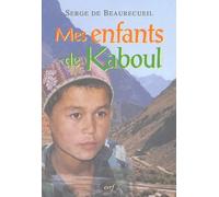 MES ENFANTS DE KABOUL [NOUVELLE ÉDITION]