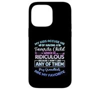 Mes Enfants m'accusent d'avoir Un Enfant préféré Petits-Enfants Coque pour iPhone 14 Pro Max