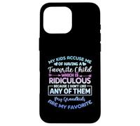 Mes Enfants m'accusent d'avoir Un Enfant préféré Petits-Enfants Coque pour iPhone 16 Pro Max