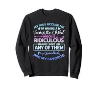 Mes Enfants m'accusent d'avoir Un Enfant préféré Petits-Enfants Sweatshirt