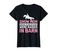 Mes Enfants Ont grandi dans Une Grange, Spectacle équestre Amusant, Maman T-Shirt