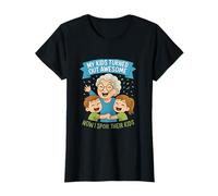 Mes Enfants se sont révélés géniaux, Maintenant Je gâte Mes Petits-Enfants T-Shirt