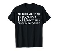 Mes Enfants sont allés à New York et Tout ce Que J'Ai Obtenu, C'est Que C'est nul T-Shirt Graphique avec Valeur