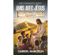 Mes Enfants Sont Amis Avec Jésus