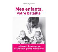 Mes enfants, votre bataille - MARIE AGOZOUL - Mareuil Editions - broché - Essai