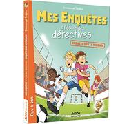 Mes enquêtes à l'école des détectives - Tome 06 Enquête sur le terrain - Emmanuel Trédez - Auzou Philippe Eds - broché - Roman cadet