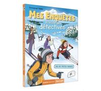 Mes Enquêtes À L'école Des Détectives - Tome 4 - Jeu De Pistes Au Ski