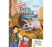 Mes enquêtes Défis nature : Le tricératops a disparu !