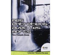 Mes entretiens avec les morts