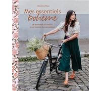 Mes essentiels bohème, 18 modèles à coudre pour toutes les occasions - Charlène Plaut - Mango - broché - Guide