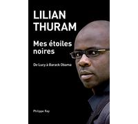 Mes étoiles noires. De Lucy à Barack Obama