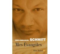 Mes évangiles 1re partie « La Nuit des oliviers », 2e partie « L'Évangile selon Pilate - Éric-Emmanuel Schmitt - Albin Michel - broché - Théâtre