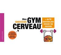Mes exercices Gym cerveau: 72 jeux pour booster votre cerveau