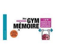 Bernard Croisile – Mes exercices Gym mémoire – 72 jeux pour booster votre mémoire – Broché