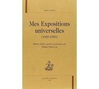 Mes expositions universelles (1889-1900)