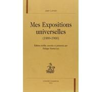 Mes expositions universelles (1889-1900)