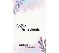 Mes Fiche clients: Tous vos clients sous une même couverture