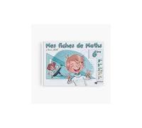 MES FICHES DE MATHS - 6èME - Amina Khelil - Dphialpha - cartonné - Scolaire / Universitaire