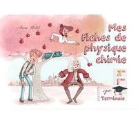 Mes fiches de physique chimie - Terminale