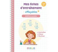 Mes fiches d'entraînement effaçables - Additions posées: S'entraîner, effacer, et réutiliser !