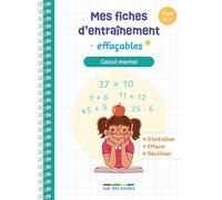 Mes fiches d'entraînement effaçables - Calcul mental - 7 ans et + S'entraîner, effacer et réutiliser ! - Marlen Géhin - Rue Des Ecoles - broché - Scolaire / Universitaire