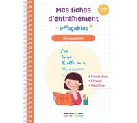 Mes fiches d'entraînement effaçables - Conjugaison - 7 ans et +