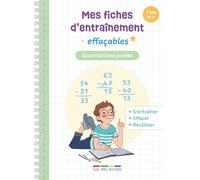 Mes fiches d'entraînement effaçables - Soustractions posées: S'entraîner, effacer, et réutiliser !