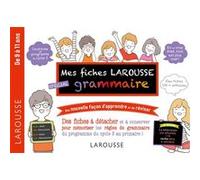 Larousse – Mes fiches Larousse spécial grammaire – De 7 à 11 ans