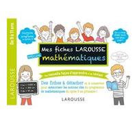 Larousse – Mes fiches Larousse spécial mathématiques – 7 à 11 ans